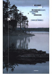 Helsinský efekt : mezinárodní zásady, lidská práva a zánik komunismu  Cover Image