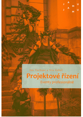 Projektové řízení : eventy profesionálně  Cover Image