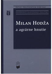 Milan Hodža a agrárne hnutie  Cover Image