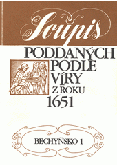 Soupis poddan©ưch podle v©Ưry z roku 1651. Bechy¿sko. 3  Cover Image