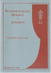 Po stopách husitů Moravou a Slezskem  Cover Image