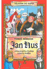 Jan Hus očima krejčího Ondřeje a panny Anežky  Cover Image