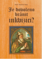 Je dovoleno bránit inkvizici?  Cover Image