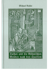Luther und die Böhmischen Brüder nach den Quellen  Cover Image