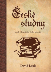 České studny, aneb, Hloubání o české identitě  Cover Image
