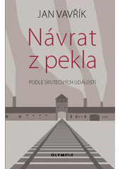 Návrat z pekla : podle skutečných událostí  Cover Image