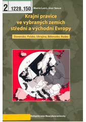Krajní pravice ve vybraných zemích střední a východní Evropy: Slovensko, Polsko, Ukrajina, Bělorusko, Rusko  Cover Image