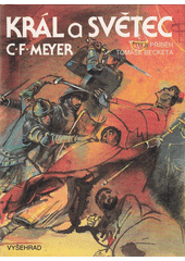 Král a světec : příběh Tomáše Becketa  Cover Image