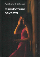 Osvobozená nevěsta  Cover Image