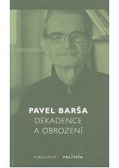 Dekadence a obrození : krize evropského liberalismu a „židovská otázka“  Cover Image