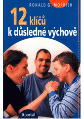 12 klíčů k důsledné výchově  Cover Image