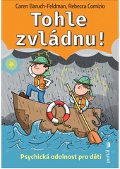 Tohle zvládnu! : psychická odolnost pro děti  Cover Image