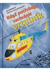 Když potřebuje zachránit vrtulník  Cover Image