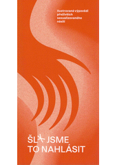 Šl* jsme to nahlásit : ilustrované výpovědi přeživších sexualizovaného násilí  Cover Image