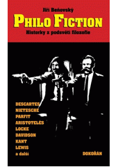Philo Fiction : historky z podsvětí filozofie  Cover Image