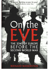 On the Eve : the Jews of Europe before the Second World War  Cover Image