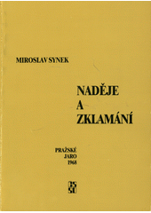Naděje a zklamání : Pražské jaro 1968  Cover Image