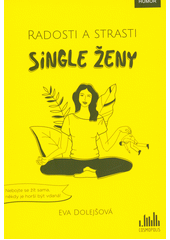 Radosti a strasti single ženy  Cover Image