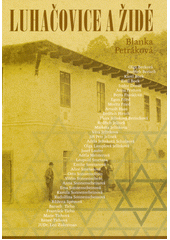 Luhačovice a Židé : historie židovských obyvatel a návštěvníků Luhačovic  Cover Image