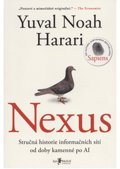 Nexus : stručná historie informačních sítí od doby kamenné po AI  Cover Image