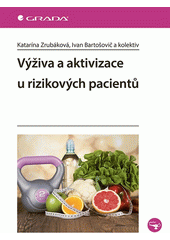 Výživa a aktivizace u rizikových pacientů  Cover Image