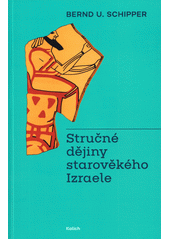 Stručné dějiny starověkého Izraele  Cover Image