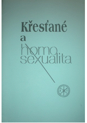 Křesťané a homosexualita Cover Image