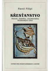Křesťanstvo : historie, statistika, charakteristika křesťanských církví  Cover Image