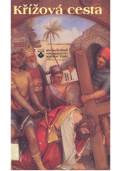 Křížová cesta v Kolosseu pronesená Svatým otcem Janem Pavlem II.  Cover Image