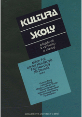 Kultura školy : příspěvek k výzkumu a rozvoji  Cover Image