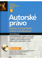 Autorské právo : zákon, komentáře, vzory a judikatura  Cover Image