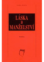 Láska a manželství : promluvy L. Evelyho k bratrstvům v Lyoně v červenci 1966  Cover Image