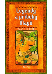 Legendy a příběhy Mayů  Cover Image