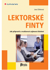 Lektorské finty : jak připravit a realizovat zajímavá školení  Cover Image