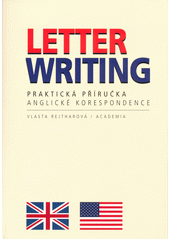 Letter Writing : praktická příručka anglické korespondence  Cover Image
