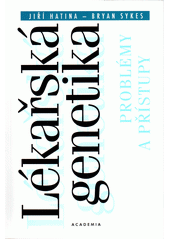 Lékařská genetika : problémy a přístupy  Cover Image