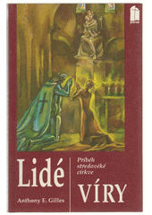 Lidé víry : příběh středověké církve  Cover Image