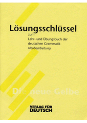 Lösungsschlüssel : zum Lehr- und Übungsbuch der deutschen Grammatik Cover Image