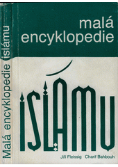 Malá encyklopedie Islámu  Cover Image