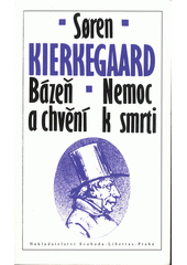 Bázeň a chvění ; Nemoc k smrti  Cover Image
