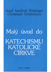 Malý úvod do Katechismu katolické církve  Cover Image