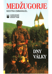 Medjugorje : dny války  Cover Image