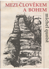 Mezi člověkem a Bohem  Cover Image