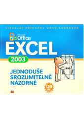 Microsoft Office Excel 2003 : jednoduše, srozumitelně, názorně  Cover Image