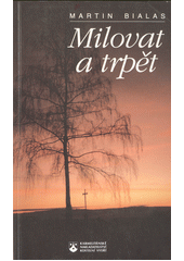 Milovat a trpět  Cover Image