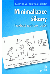 Minimalizace šikany : praktické rady pro rodiče  Cover Image