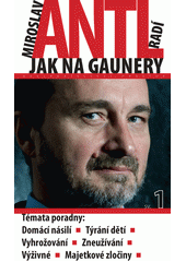 Miroslav Antl radí, jak na gaunery  Cover Image