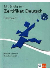 Mit Erfolg zum Zertifikat Deutsch : Testbuch  Cover Image