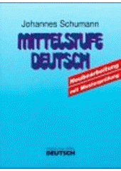 Mittelstufe Deutsch : mit Mustersatz der zentralen Mittelstufenprüfung  Cover Image