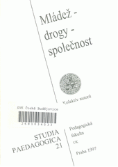 Mládež - drogy - společnost  Cover Image